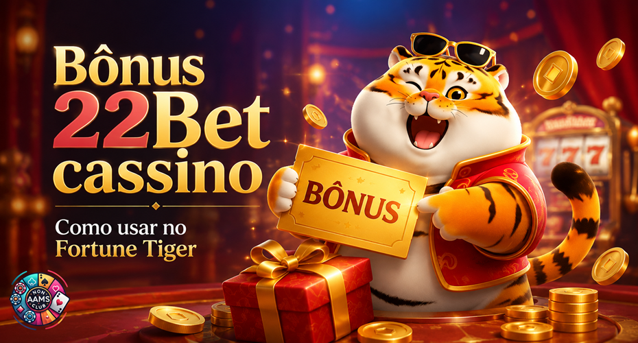 Imagem editorial sobre Bônus 22Bet cassino com tigre cartoon, ticket de bônus, moedas douradas, presente vermelho, ambiente de cassino e logo Nonaamsclub em baixo à esquerda
